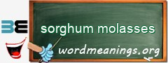 WordMeaning blackboard for sorghum molasses